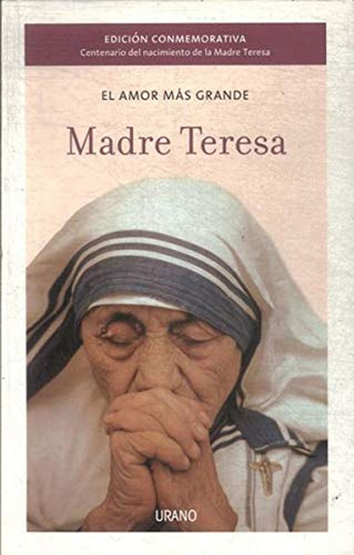 El Amor Más Grande (crecimiento Personal) / Madre Teresa