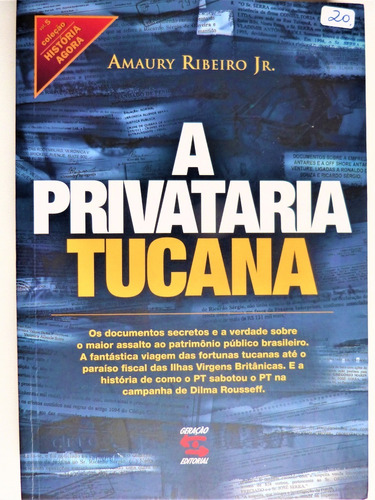 Livro: A Privataria Tucana Amaury Ribeiro Jr