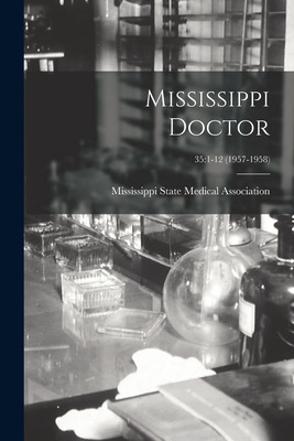 Libro Mississippi Doctor; 35: 1-12 (1957-1958) - Mississi...