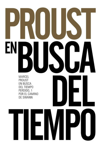En busca del tiempo perdido 1 Por el camino de Swann, de MARCEL PROUST. Alianza Editorial, tapa blanda, edición 2016 en español