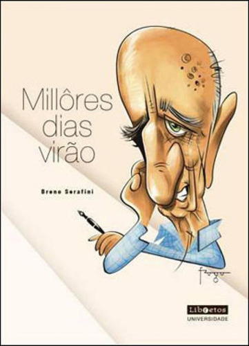 Millôres dias virão, de Serafini, Breno. Editora LIBRETOS, capa mole em português