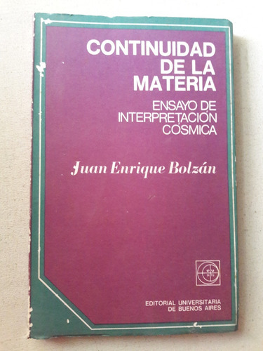 Continuidad De La Materia - Ensayo De Interpretación Cósmica (Usado)