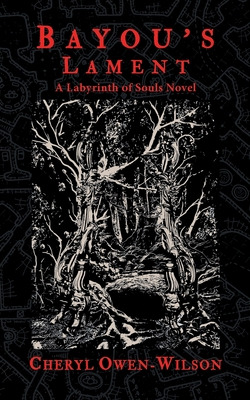Libro Bayou's Lament: A Labyrinth Of Souls Novel - Owen-w...