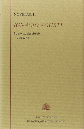 Ignacio Agusti (novelas Ii), De Ignacio Agustí. Editorial Fundacion Jose Antonio De Castro En Español