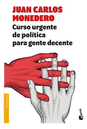 Libro Curso Urgente De Politica Para Gente Decente