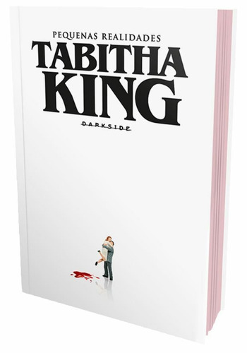 Pequenas Realidades, de King, Tabitha. Editora Darkside Entretenimento Ltda  Epp, capa dura em português, 2019