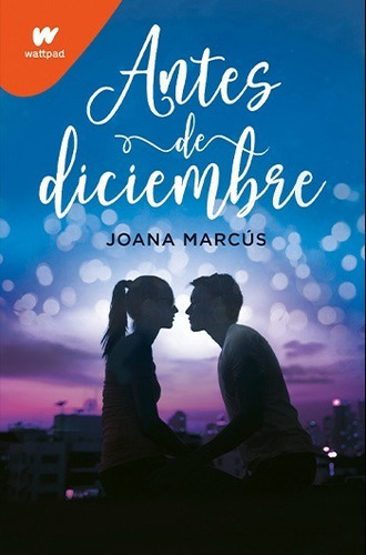 Libro Antes De Diciembre- Joana Marcús (incluye Postal)