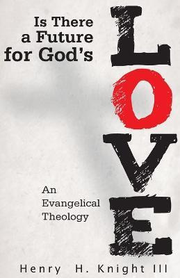 Libro Is There A Future For God's Love? - Henry H. Iii Kn...