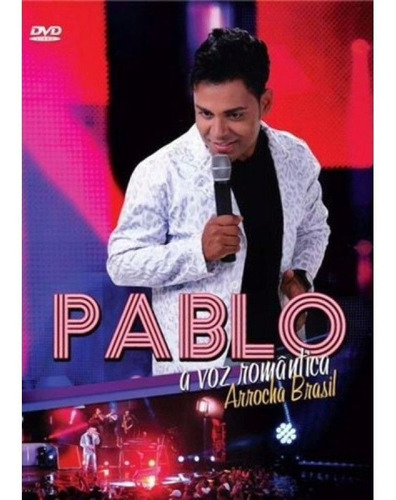 Dvd Pablo A Voz Romântica - Arrocha Brasil