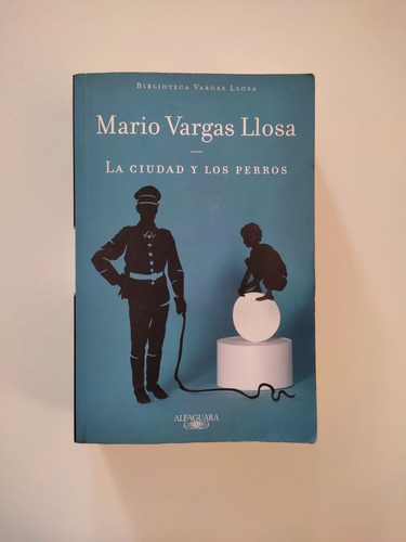 La Ciudad Y Los Perros | Mario Vargas Llosa