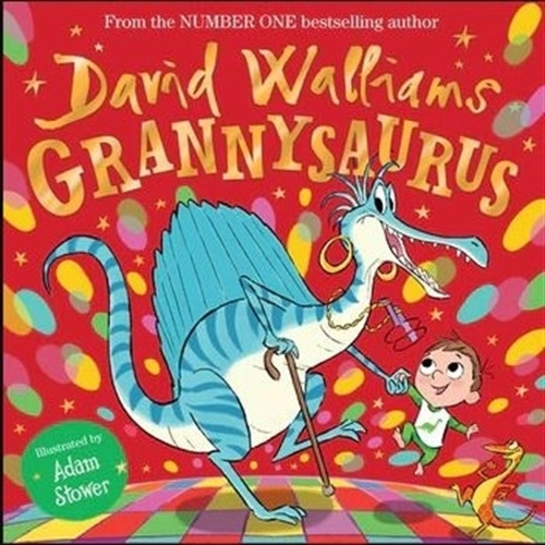 Grannysaurus - David Walliams, De Walliams, David. Editorial Harpercollins, Tapa Dura En Inglés Internacional, 2022