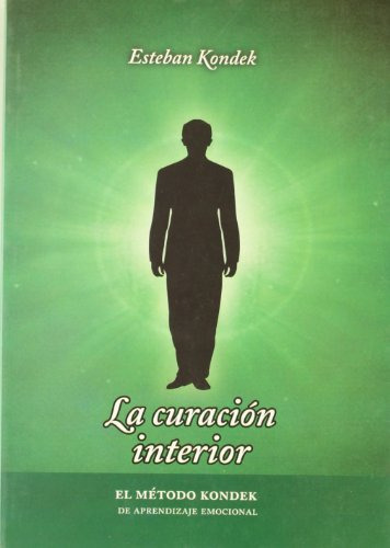 Libro Curacion Interior El Metodo Kondek De Aprendizaje Emoc