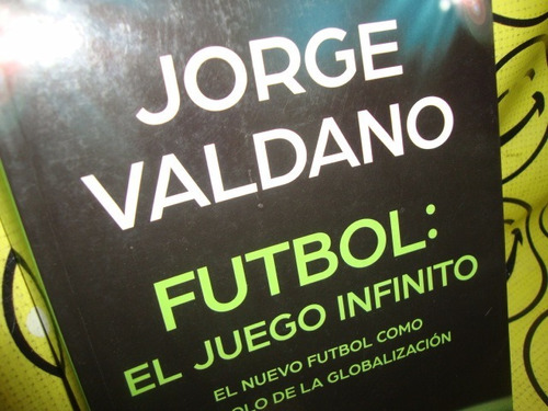 Jorge Valdano El Juego Infinito Libro Fisico