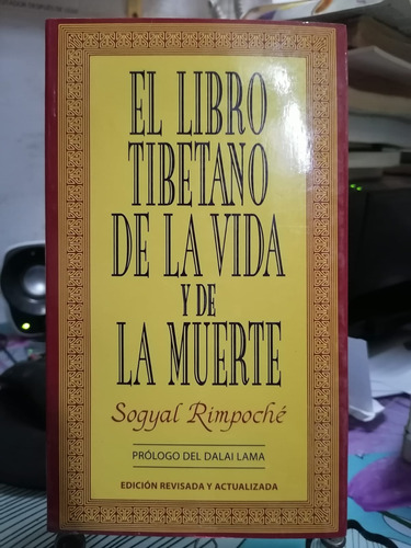 El Libro Tibetano De La Vida Y De La Muerte /sogyal Rimpoché