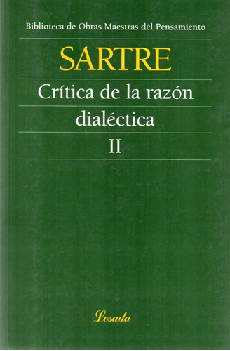 Crítica De La Razón Dialéctica 2 Sartre (lo)