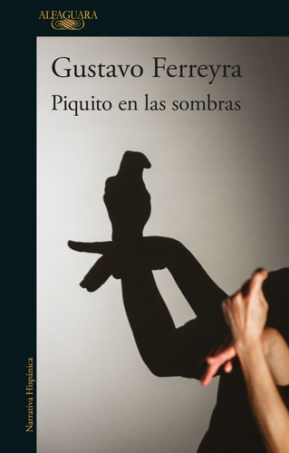Piquito En Las Sombras - Gustavo Ferreyra