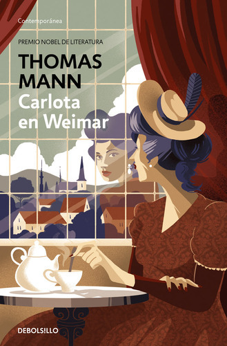 Carlota En Weimar, De Mann, Thomas. Editorial Debolsillo, Tapa Blanda En Español