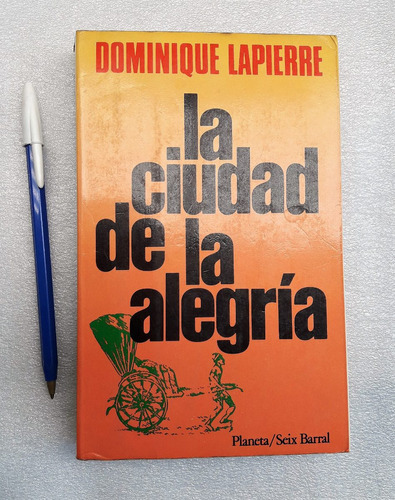 La Ciudad De La Alegría Dominique Lapierre Usado Excelent 