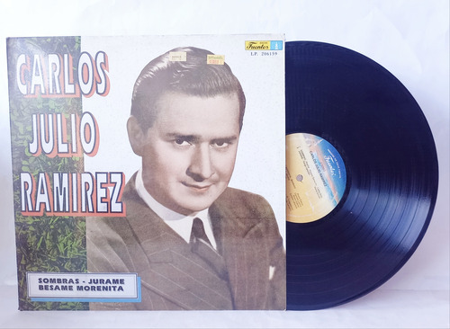 Disco Lp Carlos Julio Ramirez / Sombras Jurame Besame Moreni