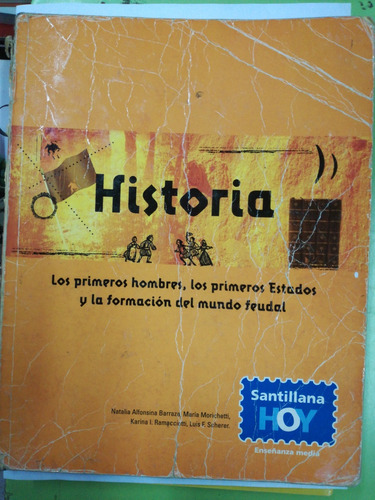 Historia Santillana Hoy  Los Primeros Hombre,los Primeros 