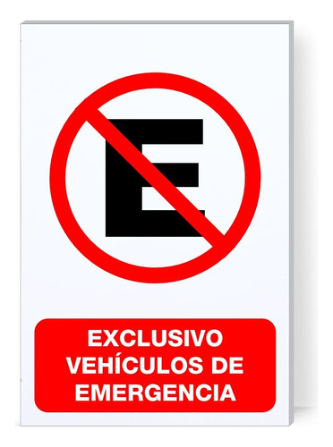 Señalamiento Letrero Exclusivo Vehiculo De Emergencia 30x20