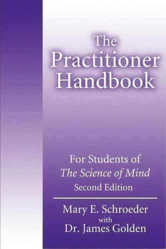 The Practitioner Handbook, De Mary E Schroeder. Editorial Iuniverse, Tapa Blanda En Inglés