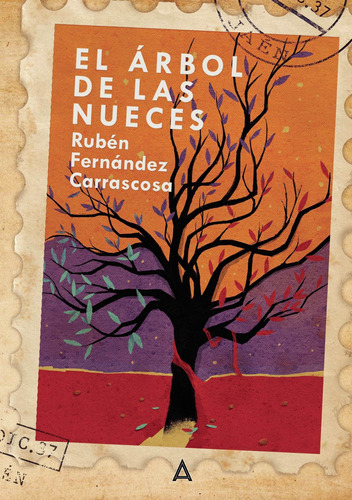 El Árbol De Las Nueces, De Fernández Carrascosa , Rubén.., Vol. 1.0. Editorial Aliar Ediciones 2015 S.l., Tapa Blanda, Edición 1.0 En Español, 2019