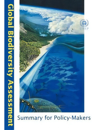 Global Biodiversity Assessment : Summary For Policy-makers, De V. H. Heywood. Editorial Cambridge University Press, Tapa Blanda En Inglés