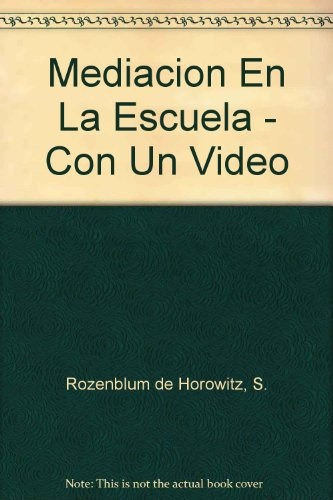 Mediacion En La Escuela Resolucion De Conflictos En El Ambit