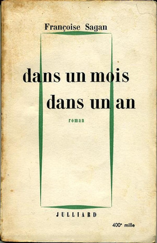 Françoise Sagan | Dans Un Mois Dans Un An | #m