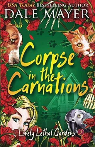 Book : Corpse In The Carnations (lovely Lethal Gardens) -..