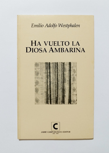 Ha Vuelto La Diosa Ambarina - Emilio Adolfo Westphalen