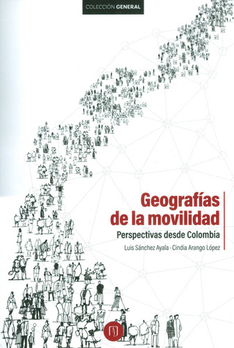 Geografías De La Movilidad Perspectivas Desde Colombia