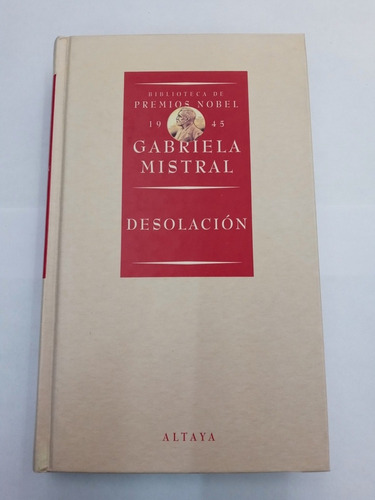 Desolacion - Gabriela Mistral- 
