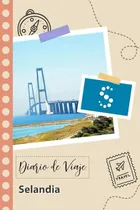 Comprar Selandia Diario De Viaje: Un Planificador De Viajes Divertid