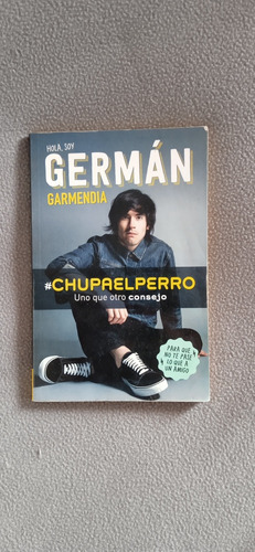 Libro Chupa El Perro De German Garmendia 