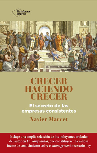 Libro: Crecer Haciendo Crecer. Marcet, Xavier. Plataforma Ed