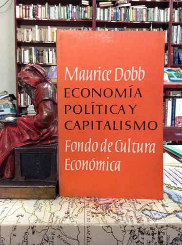 Economia Política Y Capitalismo, Maurice Dobb