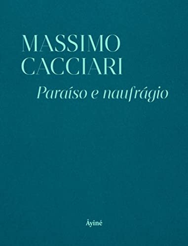 Libro Paraíso E Naufrágio De Cacciari Massimo Ayine