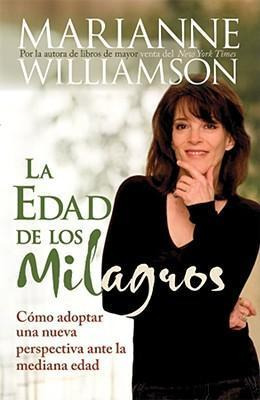 Libro La Edad De Los Milagros - Marianne Williamson