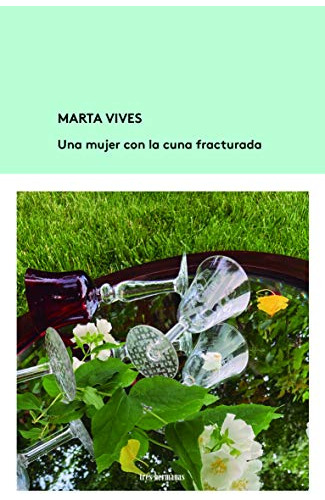Libro Una Mujer Con La Cuna Fracturada De Vives Marta