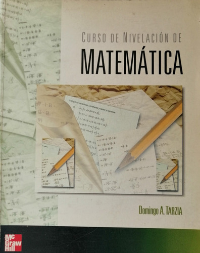 Curso De Nivelacion De Matematica Domingo A Tarzia  