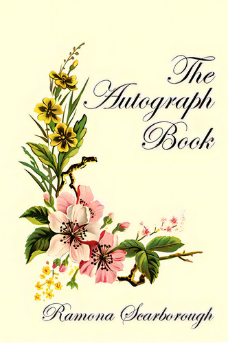 The Autograph Book, De Scarborough, Ramona. Editorial Outskirts Pr, Tapa Blanda En Inglés