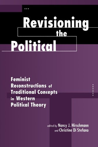 Revisioning The Political: Feminist Reconstructions Of Traditional Concepts In Western Political Theory (feminist Theory And Politics) De Nancy J, Stefano,  Christine Di Hirschmann Pela Routledge (...