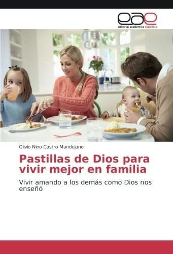 Libro Pastillas Dios Vivir Mejor Familia Vivir A&..