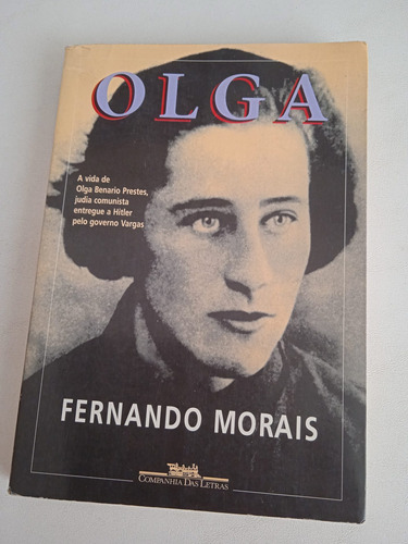 Olga - Fernando Morais - Companhia Das Letras