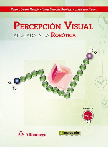 Percepcion Visual Aplicada A La Robotica - Mario L. Chaco...