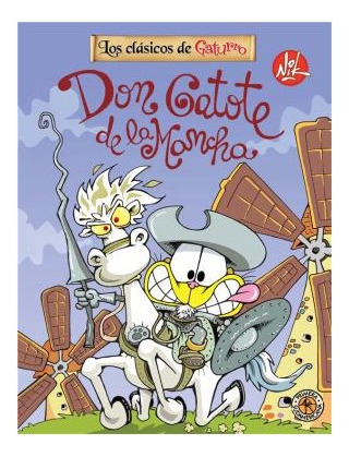 Libro Don Gatote De La Mancha (clasicos De Gaturro) (cartone