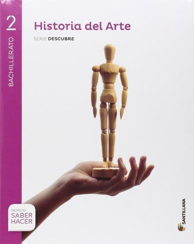 Libro: Historia Arte 2ºbach.(+cuad.eval) Saber Hacer. Vv.aa.