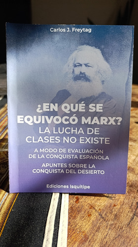 En Qué Se Equivocó Marx? La Lucha De Clases No Existe